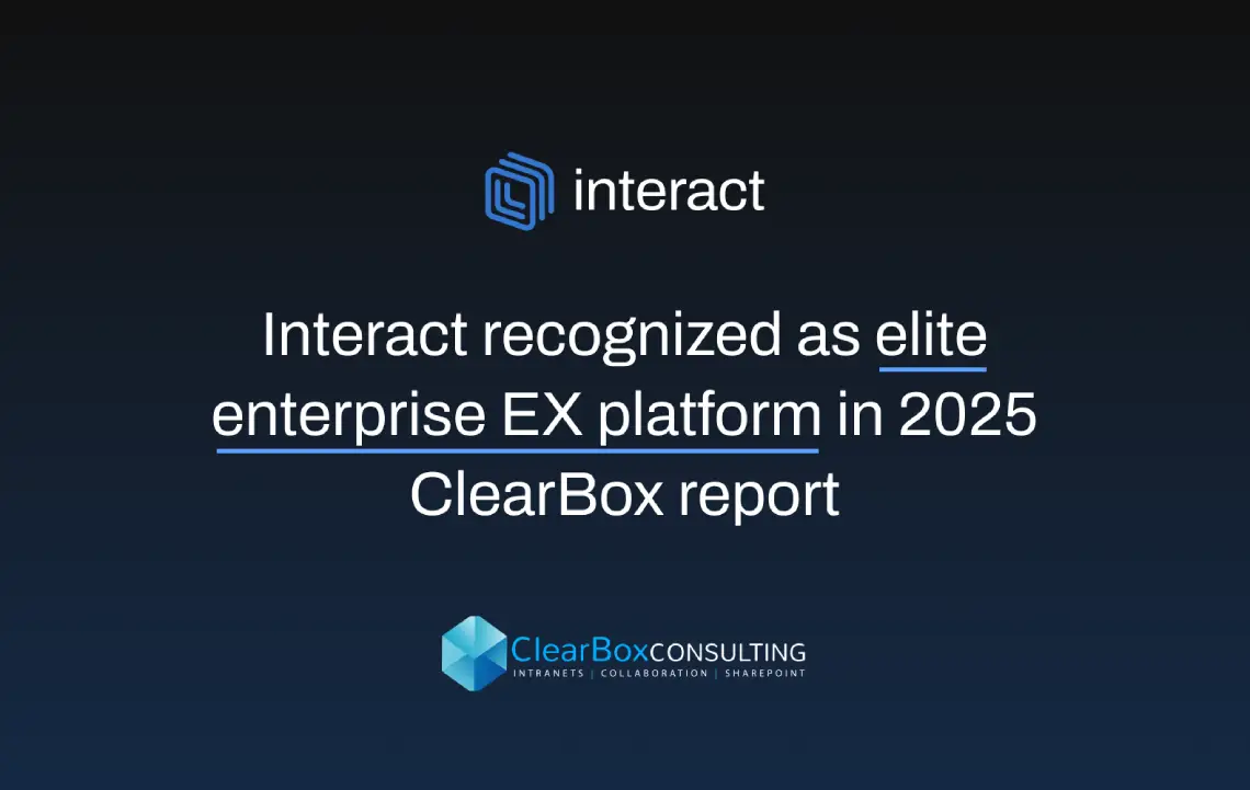 Interact recognized as elite enterprise EX platform in 2025 ClearBox report